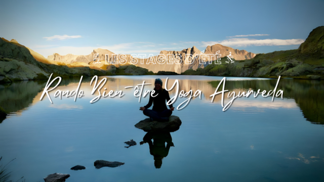 Flyer Rando Bien-être Yoga Ayurveda stages été (640 x 360 px)
